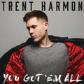 Trent Harmon : You Got 'em All (CD, Album)