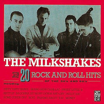 Thee Milkshakes : 20 Rock And Roll Hits Of The 50's And 60's (CD, Album, RE)