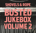 Shovels And Rope : Busted Jukebox Volume 2 (CD, Album)