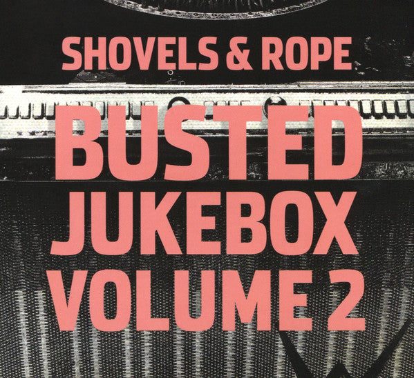 Shovels And Rope : Busted Jukebox Volume 2 (CD, Album)
