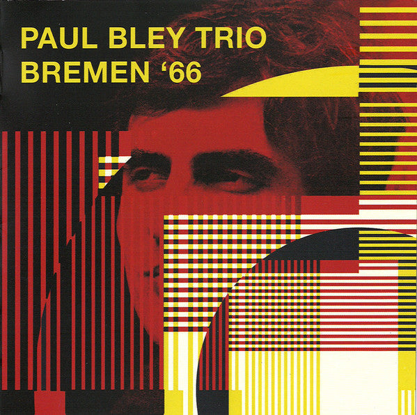 Paul Bley Trio : Bremen '66 (CD, Album, RM, Unofficial)