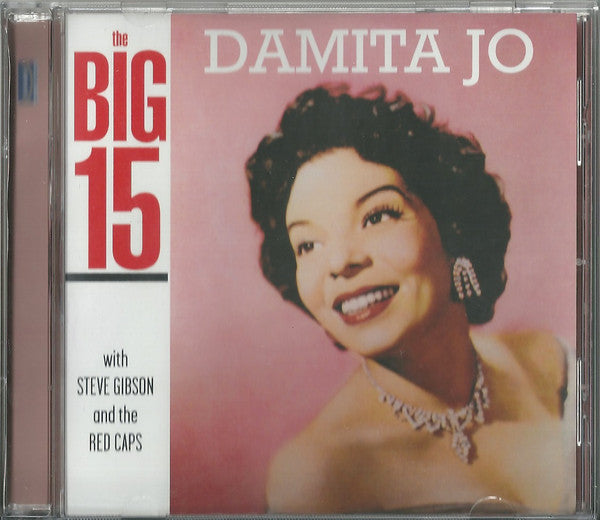 Damita Jo With Steve Gibson and the Red Caps : The Big 15 (CD, Album, RE)