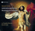 Heinrich Schütz - La Chapelle Rhénane, Benoit Haller : Auferstehungshistorie; Musikalische Exequien (CD, RE)