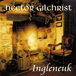 Hector Gilchrist : Ingleneuk  (CD, Album)