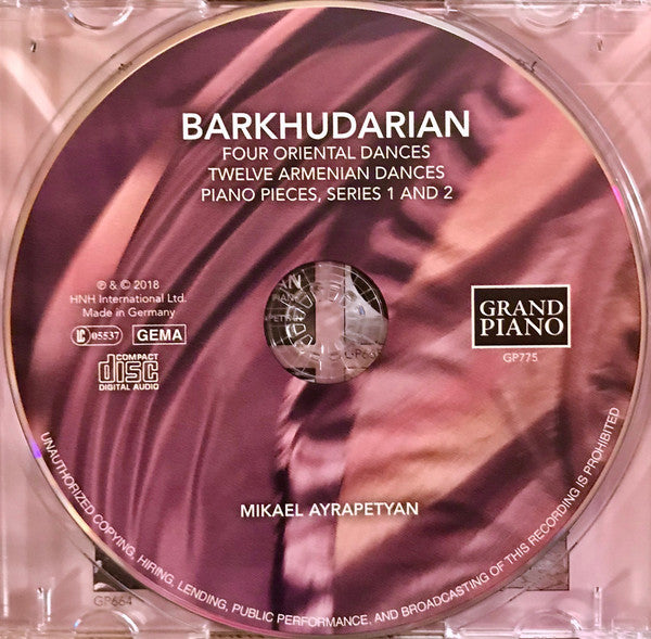 Sarkis Barkhudarian – Mikael Ayrapetyan : Four Oriental Dances / Twelve Armenian Dances / Piano Pieces, Series 1 And 2 (CD)