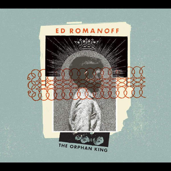 Ed Romanoff : The Orphan King (CD, Album)
