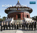 China Horn Ensemble : Horn Fusion (CD, Album)