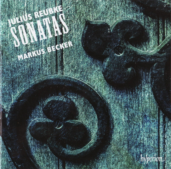 Julius Reubke, Markus Becker (4) : Sonatas (CD, Album)