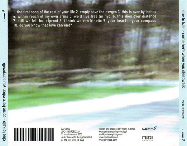 Clue To Kalo : Come Here When You Sleepwalk (CD, Album)