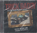 Trick Daddy : Dunk Ride Or Duck Down (CD, Album)