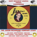 Various : Hot Rockin' Music From Tennessee / The Jaxon Recording Story (CD, Comp, Mono)