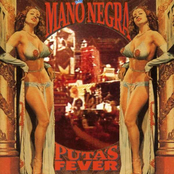 Mano Negra : Puta's Fever (CD, Album, RE)