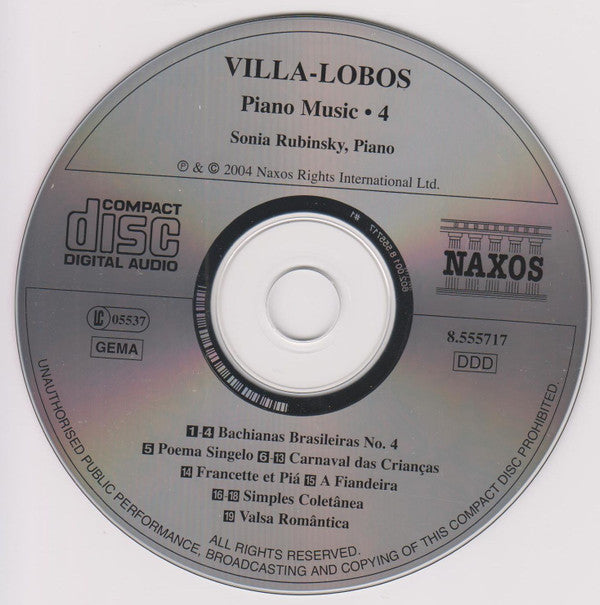 Heitor Villa-Lobos - Sonia Rubinsky : Piano Music • 4 - Bachianas Brasileiras No. 4 • Children's Carnival • Simple Song (CD, Album)