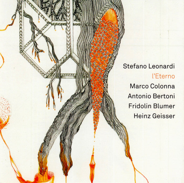 Stefano Leonardi (3) • Marco Colonna • Antonio Bertoni • Fridolin Blumer • Heinz Geisser : L'Eterno (CD, Album)