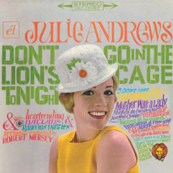 Julie Andrews : Don't Go In The Lion's Cage Tonight/Broadway's Fair (CD, Comp, RE)