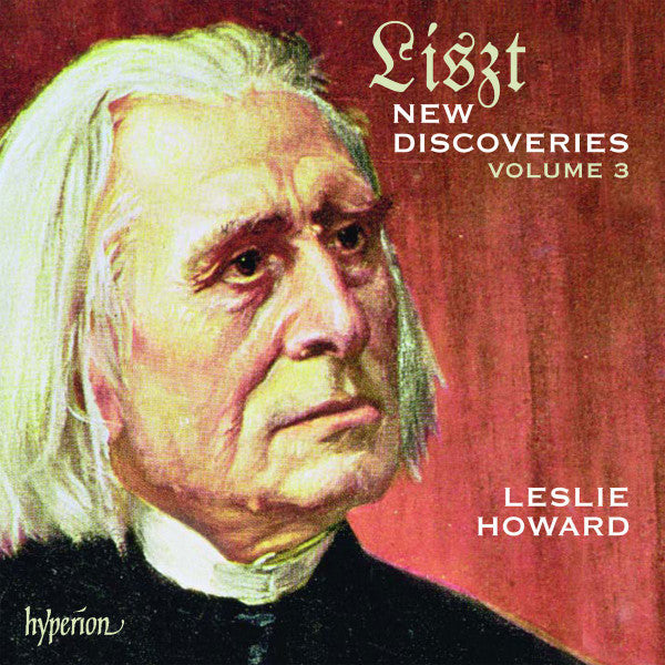 Franz Liszt / Leslie Howard : New Discoveries Volume 3 (2xCD, Album)