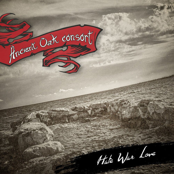 Ancient Oak Consort : Hate War Love (CD, Album)