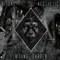 Ritual Aesthetic : Wound Garden (CD, Album)