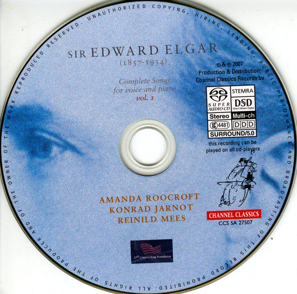Sir Edward Elgar, Amanda Roocroft, Konrad Jarnot, Reinild Mees : Complete Songs For Voice And Piano Vol. 1 (SACD, Multichannel, Album)