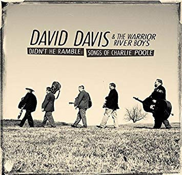 David Davis & The Warrior River Boys : Didn't He Ramble: Songs Of Charlie Poole (CD, Album)