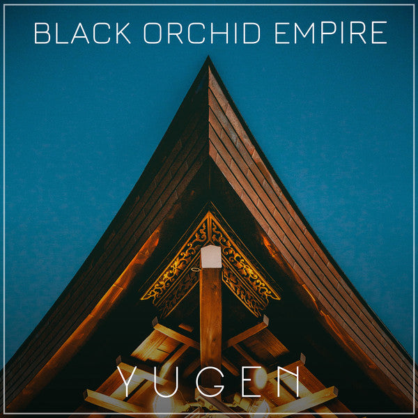 Black Orchid Empire : Yugen (CD, Album)