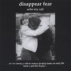 Disappear Fear : Echo My Call (CD, Album)