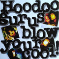 Hoodoo Gurus : Blow Your Cool! (LP, Album, RE, RM, Whi)
