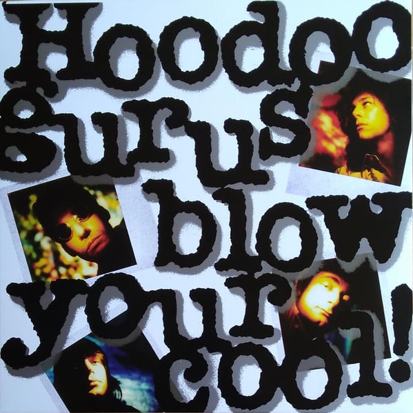 Hoodoo Gurus : Blow Your Cool! (LP, Album, RE, RM, Whi)