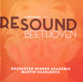 Ludwig van Beethoven, Orchester Wiener Akademie, Martin Haselböck : ReSound Beethoven - Symphonies 1 & 2 (CD, Album)