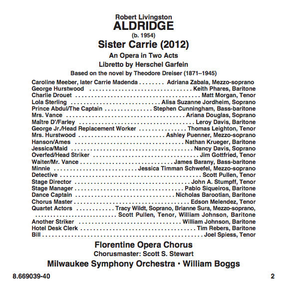 Robert Aldridge, Adriana Zabala, Keith Phares, Matt Morgan (10), Alisa Jordheim, Stephen Cunningham (3), Florentine Opera Chorus, Florentine Opera Company, Milwaukee Symphony Orchestra, William Boggs : Sister Carrie (2xCD, Album)