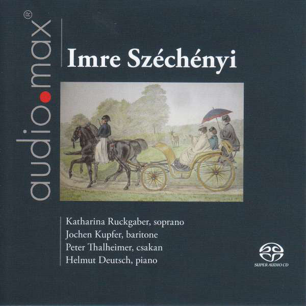 Imre Széchényi, Katharina Ruckgaber, Jochen Kupfer, Peter Thalheimer, Helmut Deutsch : Lieder (SACD, Hybrid, Multichannel, Album)