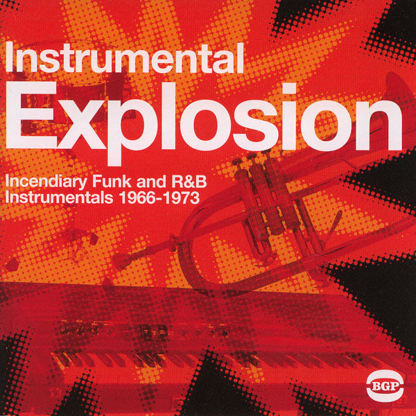 Various : Instrumental Explosion (Incendiary Funk And R&B Instrumentals 1966-1973) (CD, Comp, Mono)