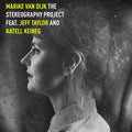 Marike Van Dijk, Jeff Taylor (19), Katell Keineg : The Stereography Project feat. Jeff Taylor and Katell Keineg (CD, Album)