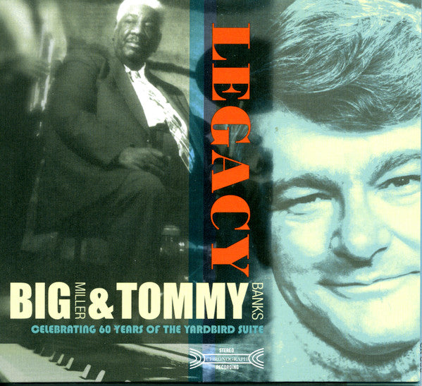 Tommy Banks, Big Miller : Legacy - Celebrating 60 Years Of The Yardbird Suite (CD)