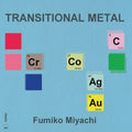 Fumiko Miyachi : Transitional Metal (CD, Album)