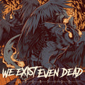 We Exist Even Dead : Eventide (CD, Album)