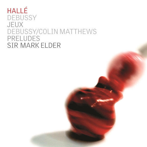Claude Debussy, Colin Matthews, Hallé Orchestra, Mark Elder (2) : Jeux - Preludes (CD, Album)