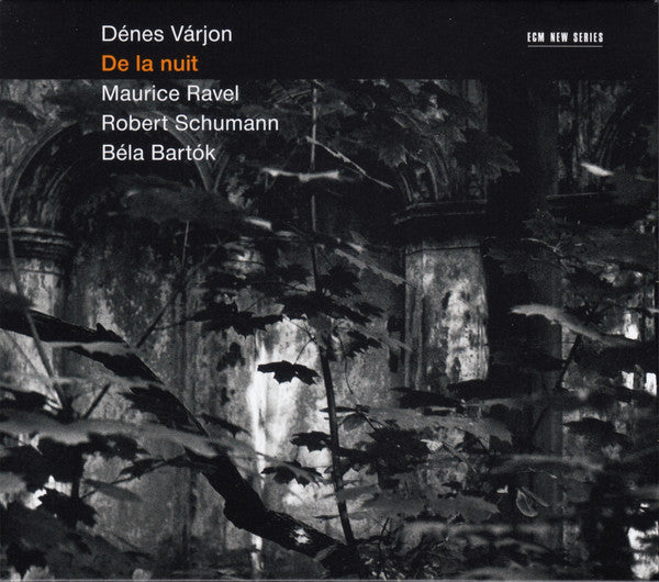 Dénes Várjon - Maurice Ravel / Robert Schumann / Béla Bartók : De La Nuit (CD, Album)