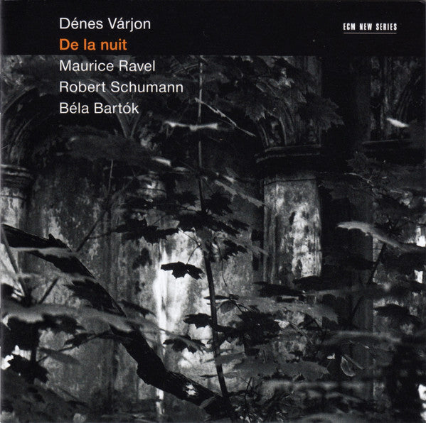 Dénes Várjon - Maurice Ravel / Robert Schumann / Béla Bartók : De La Nuit (CD, Album)