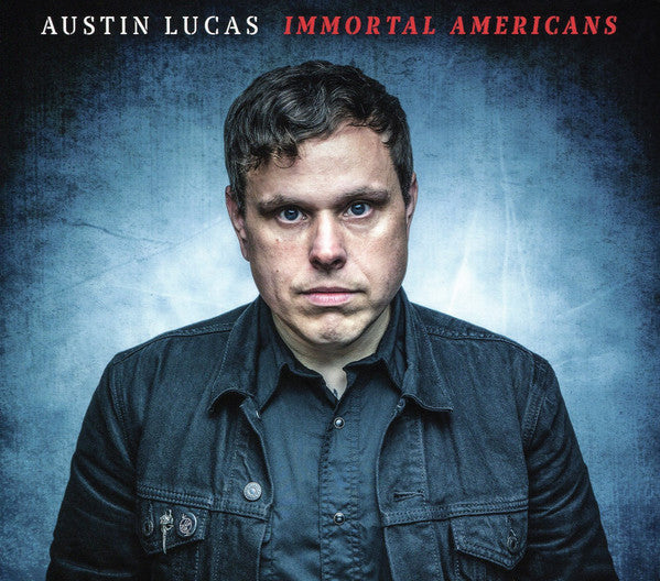 Austin Lucas : Immortal Americans (CD, Album)