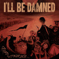 I'll Be Damned : Road To Disorder (LP, Album, Ltd, Red)