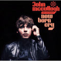 John Mccullagh And The Escorts : New Born Cry (CD, Album)