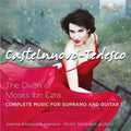 Mario Castelnuovo-Tedesco, Joanna Klisowska, Giulio Tampalini : The Divan Of Moses Ibn Ezra, Complete Music For Soprano And Guitar (CD, Album)