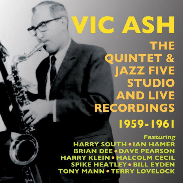 Vic Ash : The Quintet & Jazz Five Studio & Live Recordings 1959-1961 (CD, Comp)