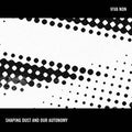 Viva Non : Shaping Dust And Our Autonomy (CD, Album)