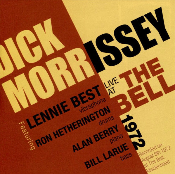 Dick Morrissey : Live At The Bell 1972 (CD)