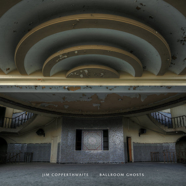 Jim Copperthwaite : Ballroom Ghosts (LP, Album)