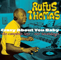 Rufus Thomas : Crazy About You Baby (The Complete 1950-1957 Recordings) (CD, Comp)