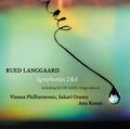 Rued Langgaard, Jacob Gade, Sakari Oramo, Wiener Philharmoniker, Anu Komsi : Symphonies 2 & 6 / Tango Jalousie (SACD, Hybrid, Multichannel, Album)