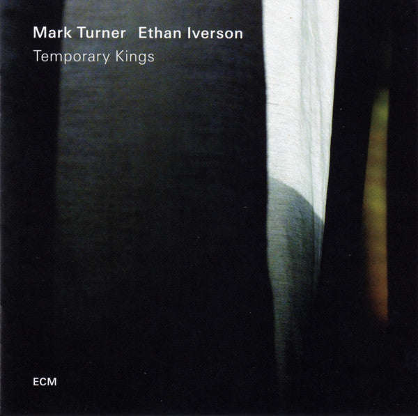 Mark Turner (2) / Ethan Iverson : Temporary Kings (CD, Album)